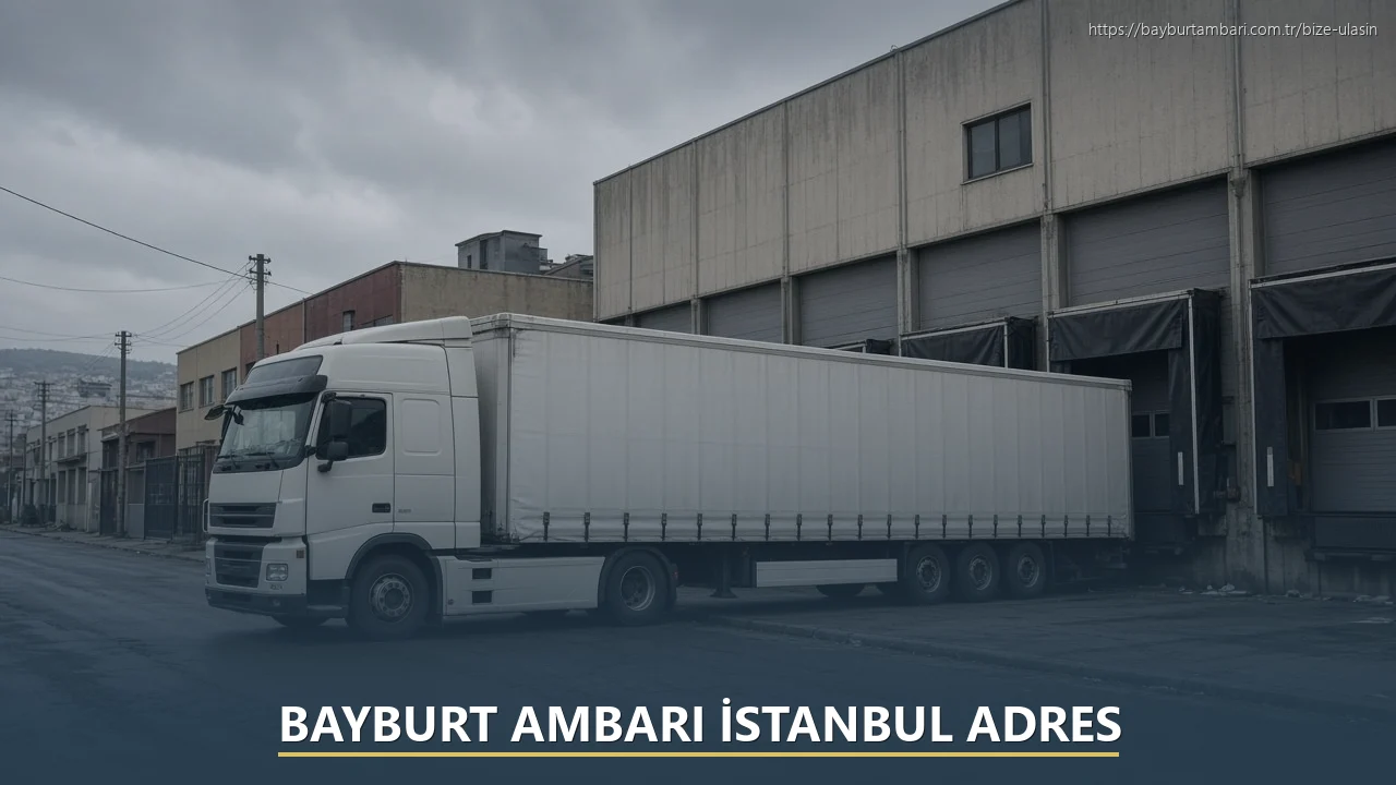 Bayburt Ambarı İstanbul Adres